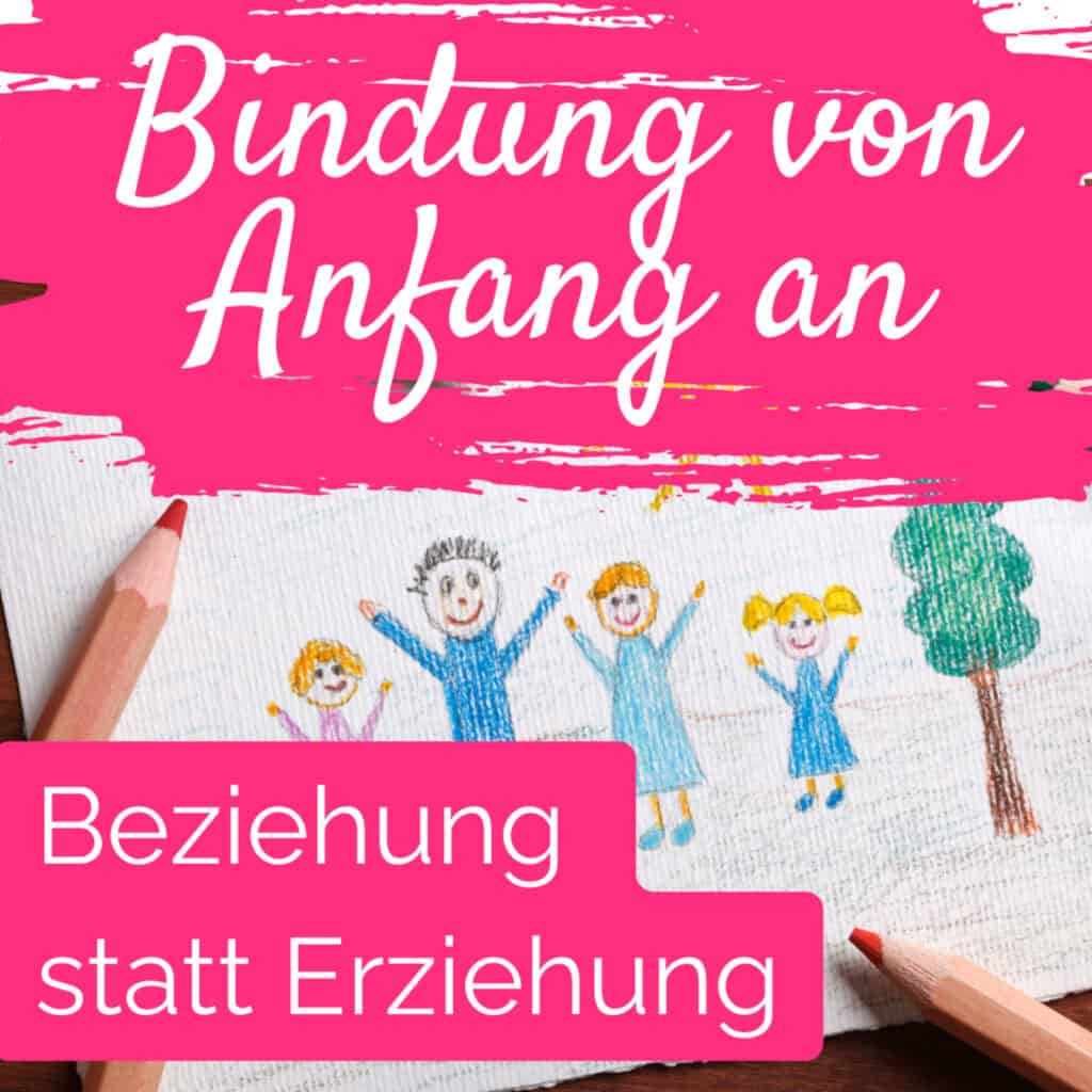 Abbildung einer lächelnden Familie mit zwei Kindern unter einem Baum. Auf weißen und rosa Bannern steht auf Deutsch: „Bindung von Anfang an. Beziehung statt Erziehung“. Das Bild vermittelt Geborgenheit und richtet sich an Menschen, die Unterstützung bei einem Geburtstrauma oder Begleitung in einer Folge-Schwangerschaft suchen.